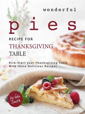 cover image of Wonderful Pies Recipe for Thanksgiving Table